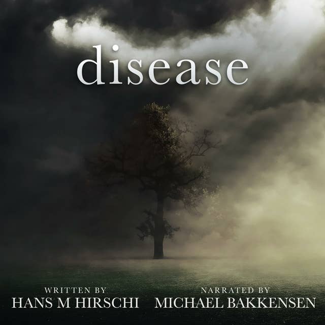 Disease: When Life takes an Unexpected Turn