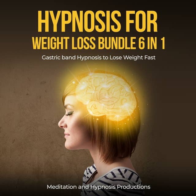 Hypnosis for Weight Loss Bundle 6 in 1: Gastric band Hypnosis to Lose Weight Fast