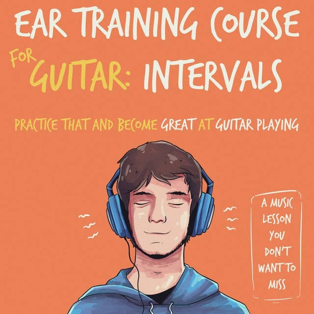 Ear Training Course for Guitar: Intervals