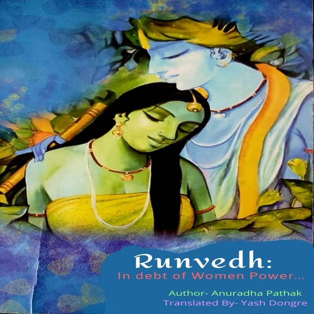 Runvedh – ऋणवेध: Tribute to Spectator of the Debt for Woman Power...