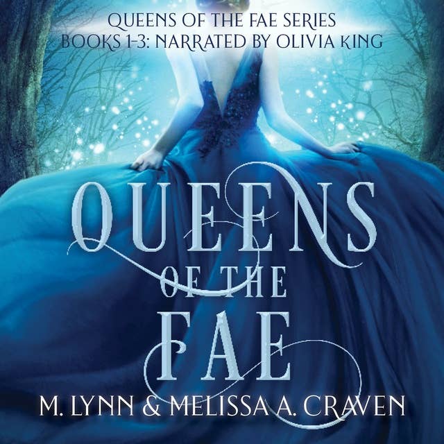 Queens of the Fae: Books 1-3