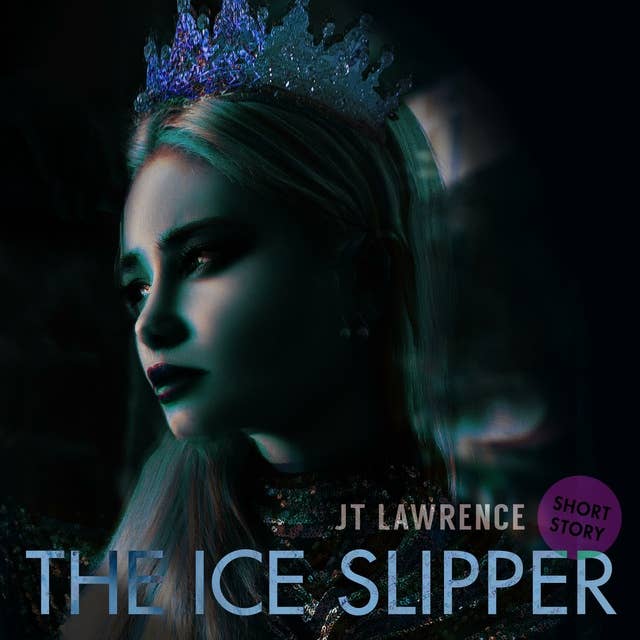 The Ice Slipper: Cinderella Gets a Reboot