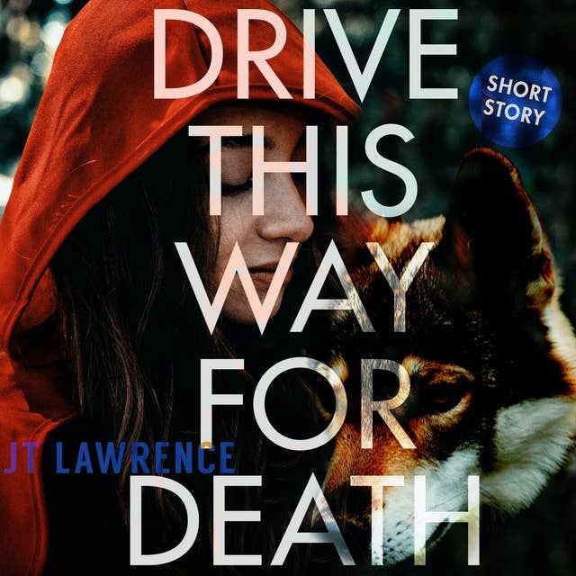 Drive This Way for Death