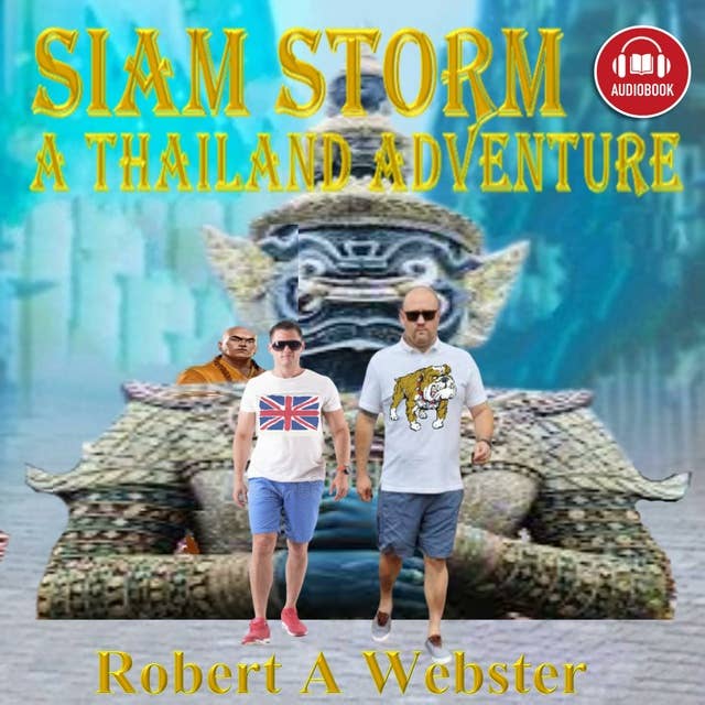 Siam Storm: A Thailand Adventure