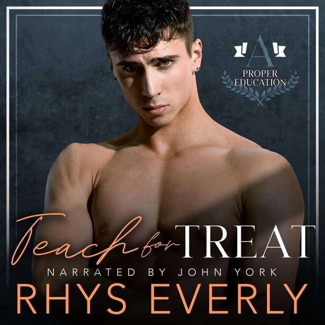 Teach for Treat: A teacher/student gay romance