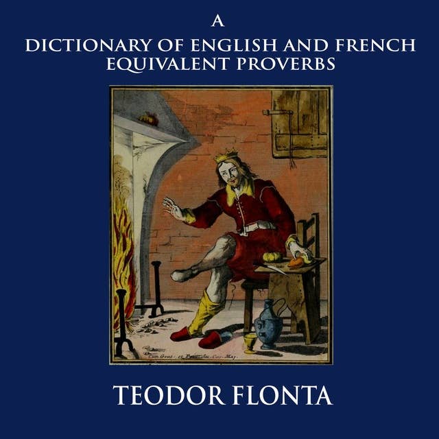 A Dictionary of English and French Equivalent Proverbs