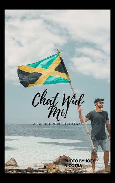 Chat Wid Mi: An audio Introduction to PATWA!