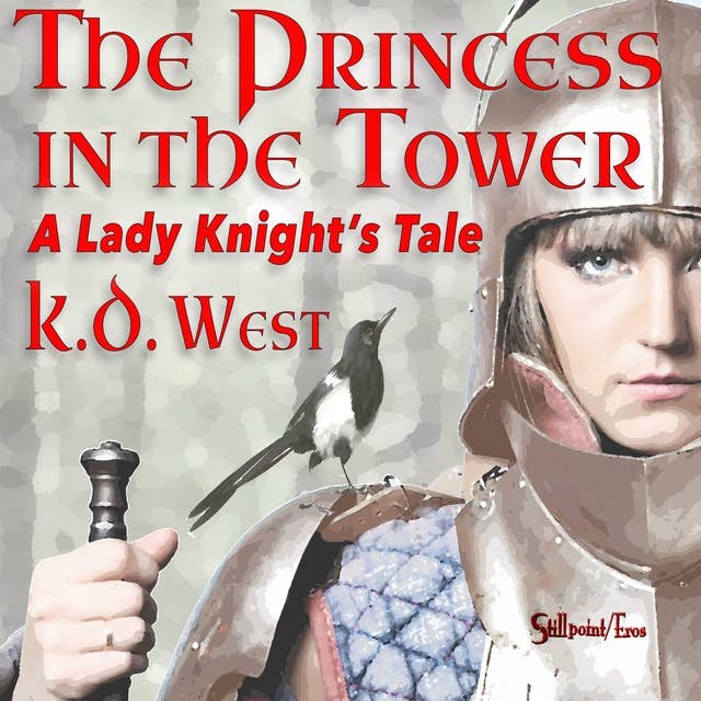 Princess in the Tower: A Lady Knight's Tale