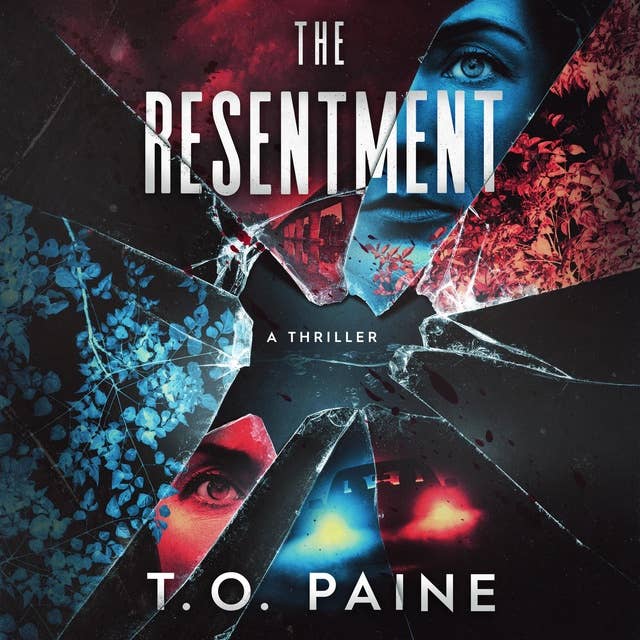 The Resentment: A Wickedly Sharp Suspense Thriller