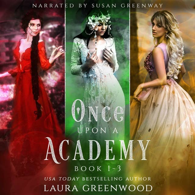 Once Upon An Academy: Books 1-3