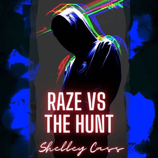 RAZE vs The Hunt