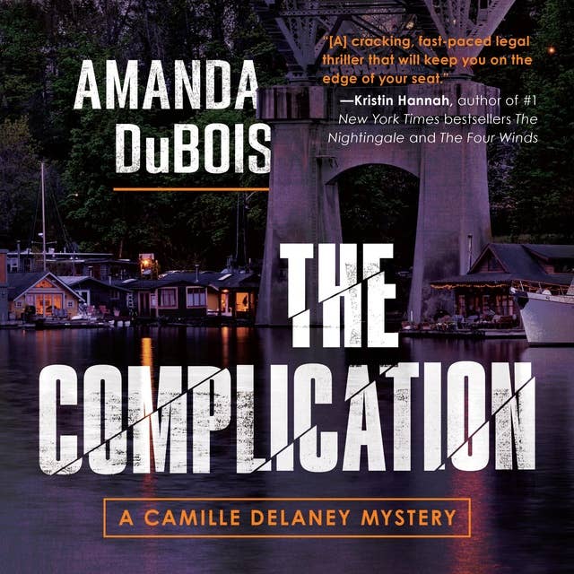 The Complication: A Camille Delaney Mystery, Book 1