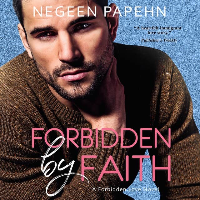 Forbidden by Faith: Forbidden Love, Book 1
