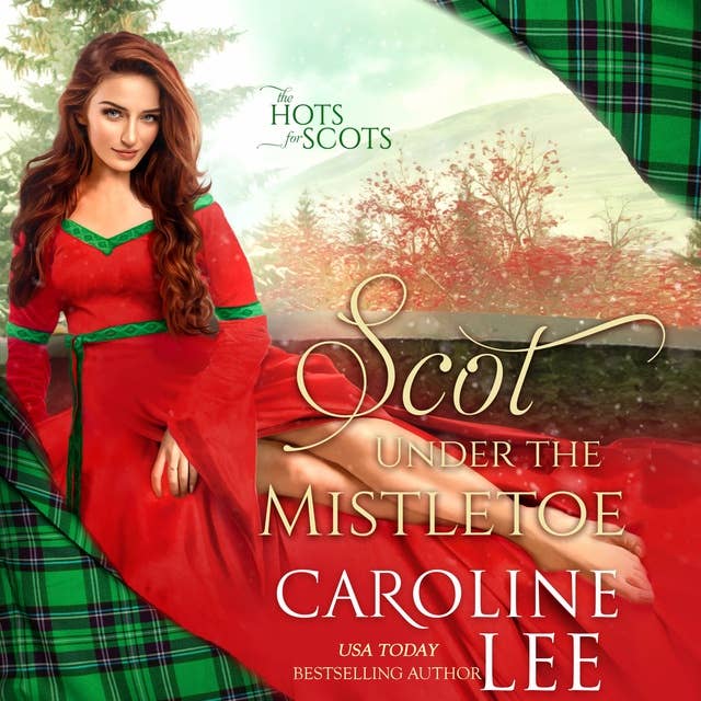 Scot Under the Mistletoe: Hots for Scots, Book 7