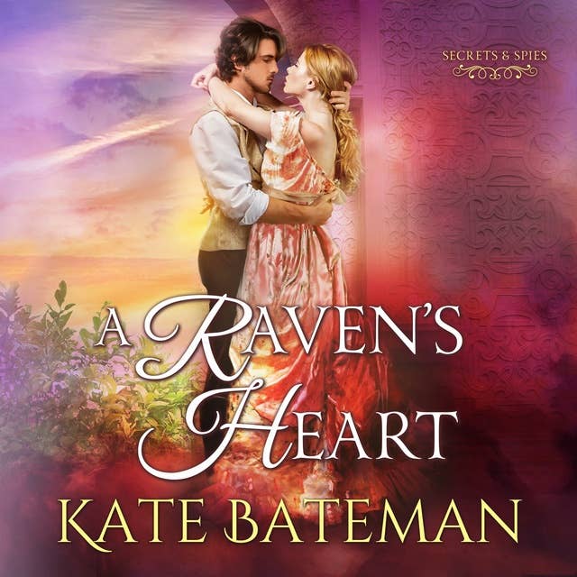 A Raven's Heart: Secrets & Spies, Book 2