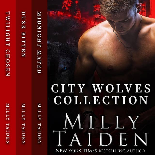 City Wolves Collection: Books 1-3 by Milly Taiden