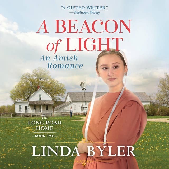 Beacon of Light: An Amish Romance: The Long Road Home, Book 2