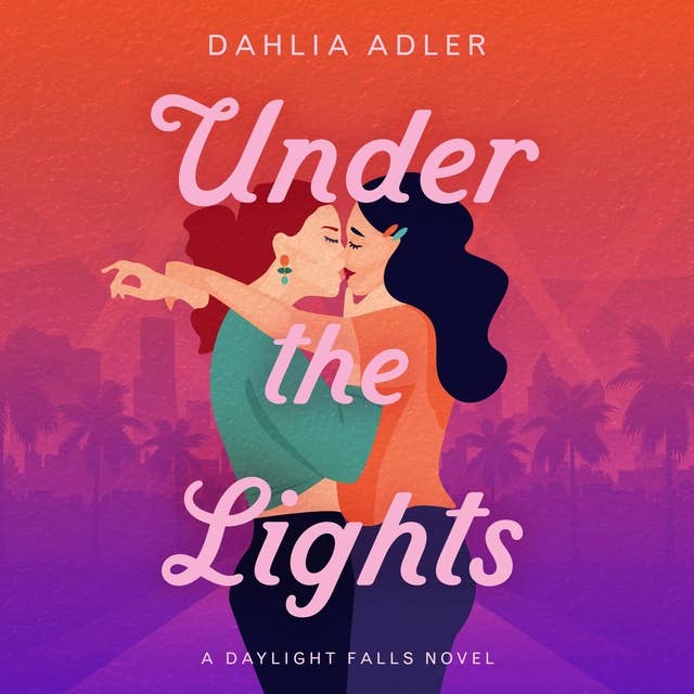Under the Lights: Daylight Falls, Book 2