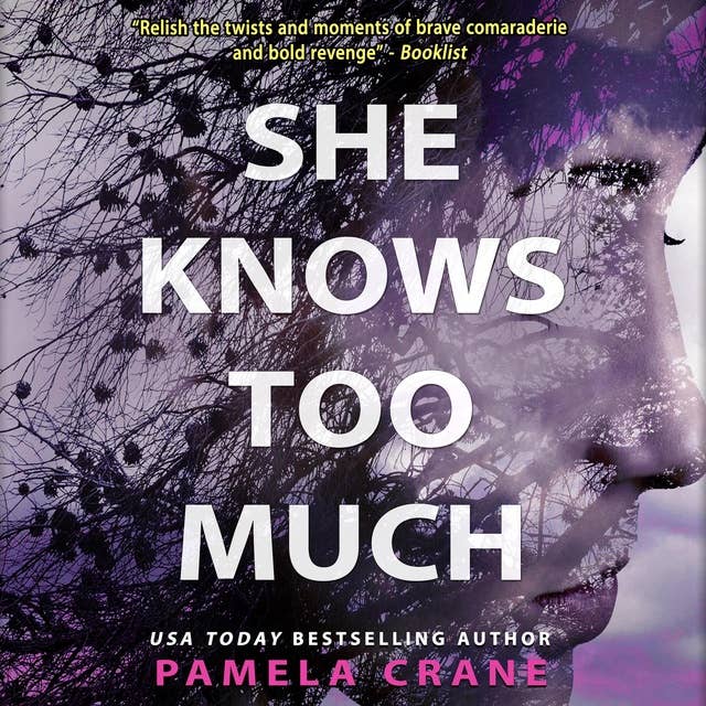 She Knows Too Much: If Only She Knew Book 2