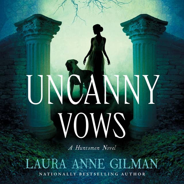 Uncanny Vows: The Huntsmen, Book 2