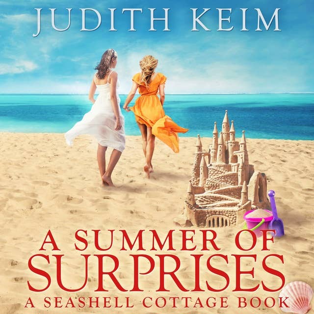 A Summer of Surprises: A Seashell Cottage Book