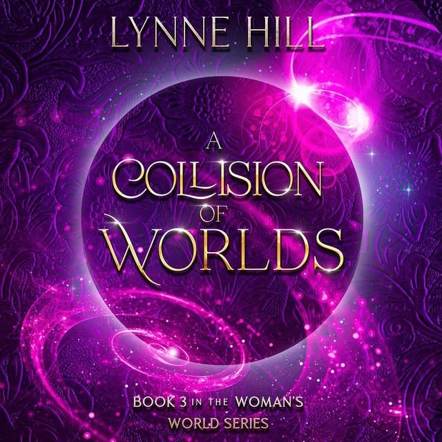 A Collision of Worlds: Book 3