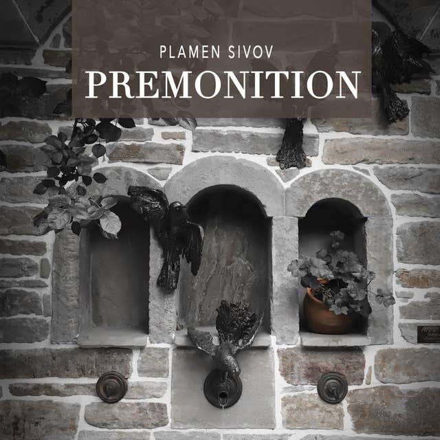 Premonition: Selected poems by Plamen Sivov, translated by Diana Stefanova