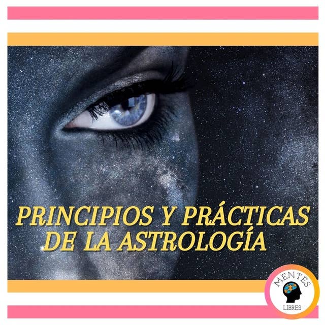 Principios y prácticas de la astrología