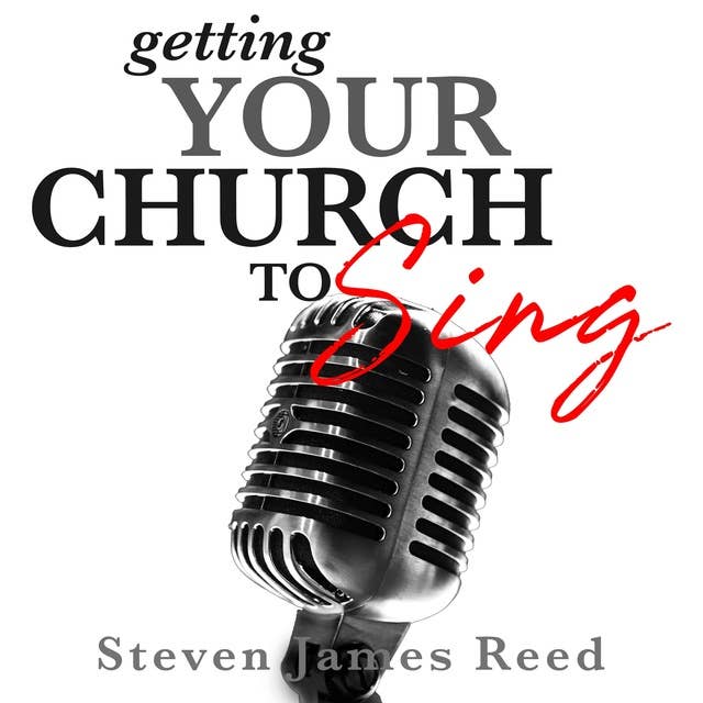 Getting Your Church To Sing