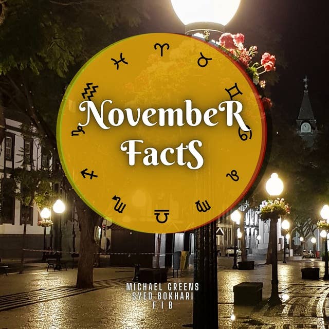 November Facts: Short Read From The Book What Does The Month Of Your Birth Reveal About You