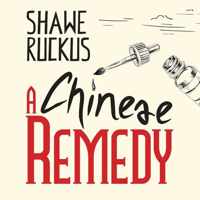 A Chinese Remedy: Mercenaries in Suits Book 1