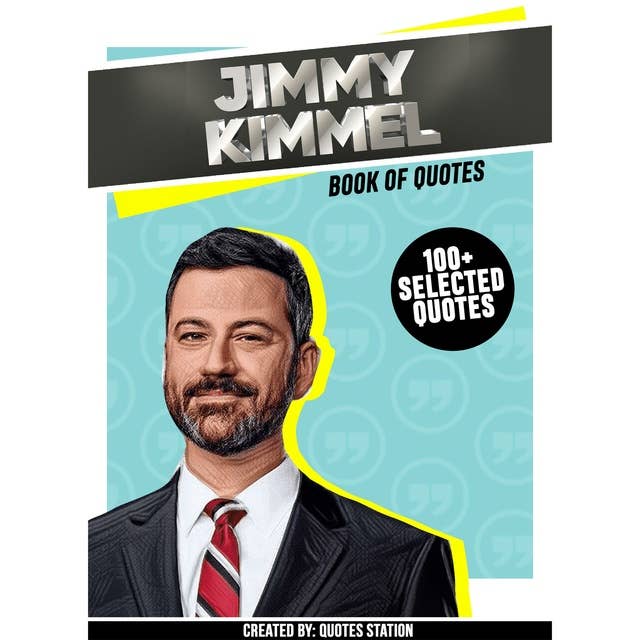 Jimmy Kimmel: Book Of Quotes