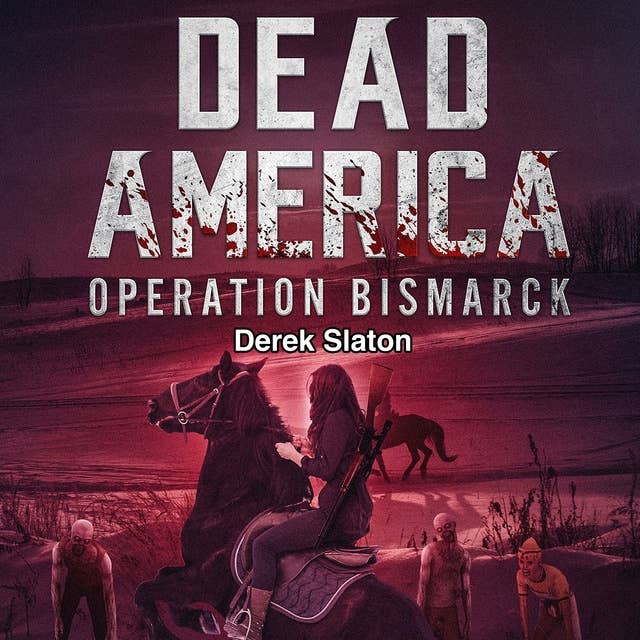 Dead America: Operation Bismarck