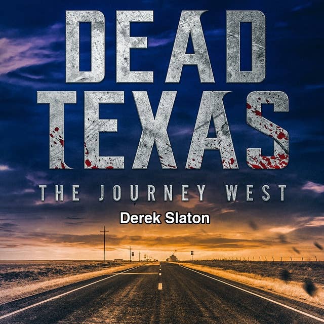 Dead Texas: The Journey West