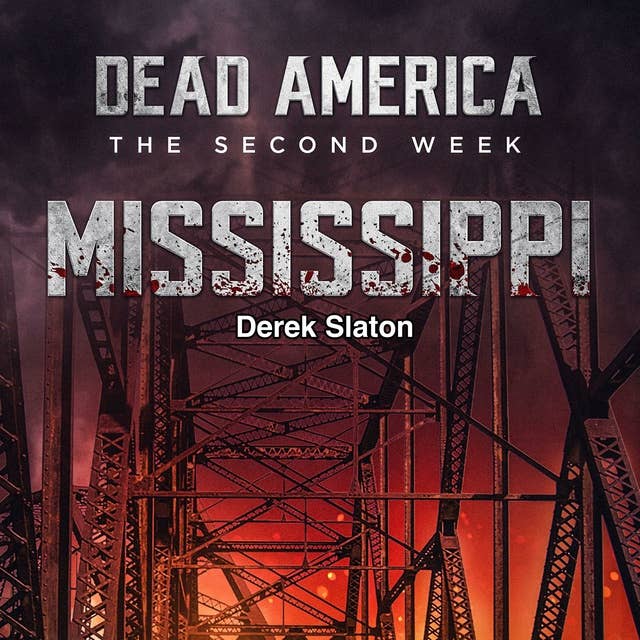 Dead America: The Second Week - Mississippi