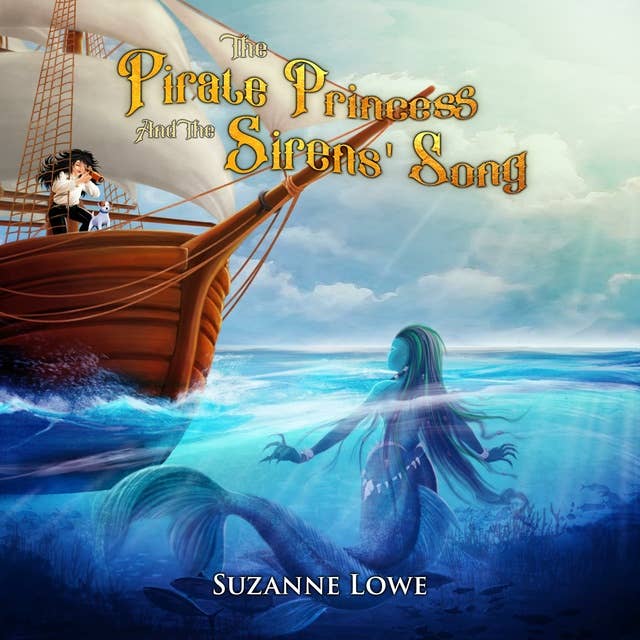 The Pirate Princess and the Sirens' Song