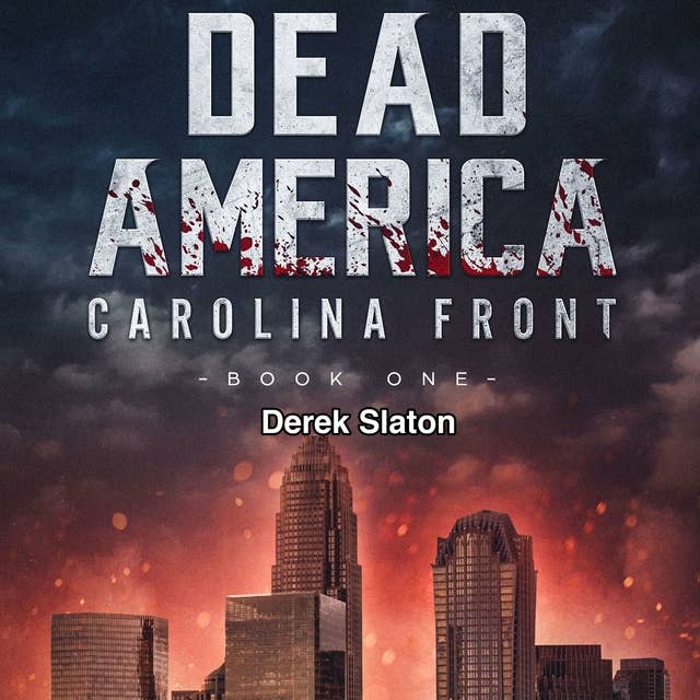 Dead America: Carolina Front Book 1