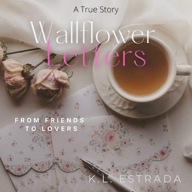 Wallflower Letters: From Friends to Lovers
