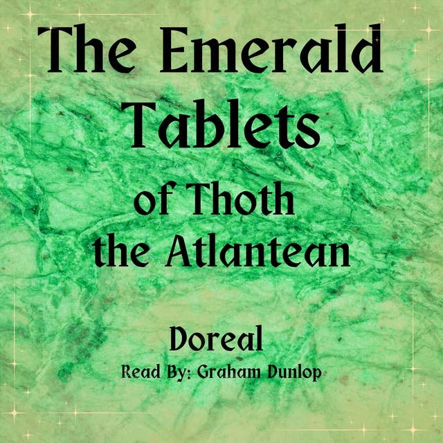 The Emerald Tablets of Thoth the Atlantean