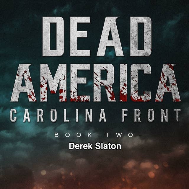 Dead America: Carolina Front Book 2