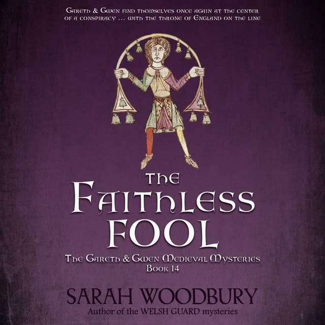 The Faithless Fool: The Gareth & Gwen Medieval Mysteries