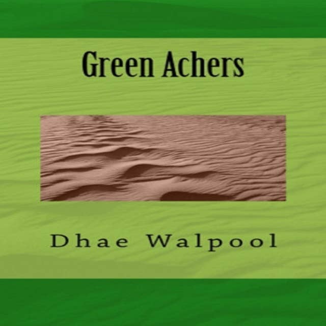 Green Achers: Novel