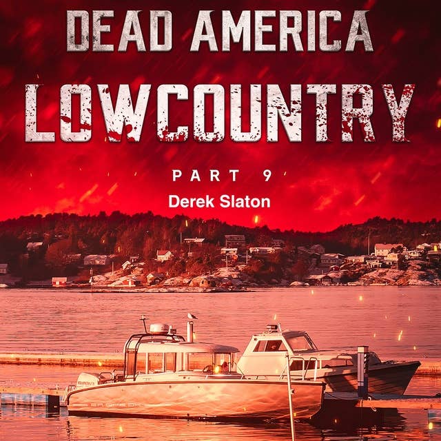 Dead America - Lowcountry Part 9