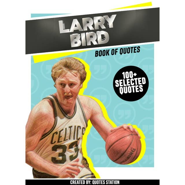 Larry Bird: Book Of Quotes
