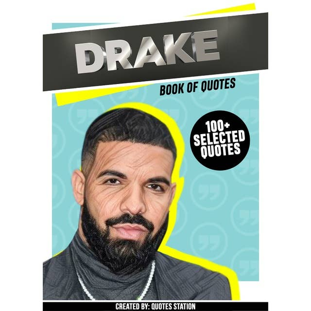 Drake: Book Of Quotes
