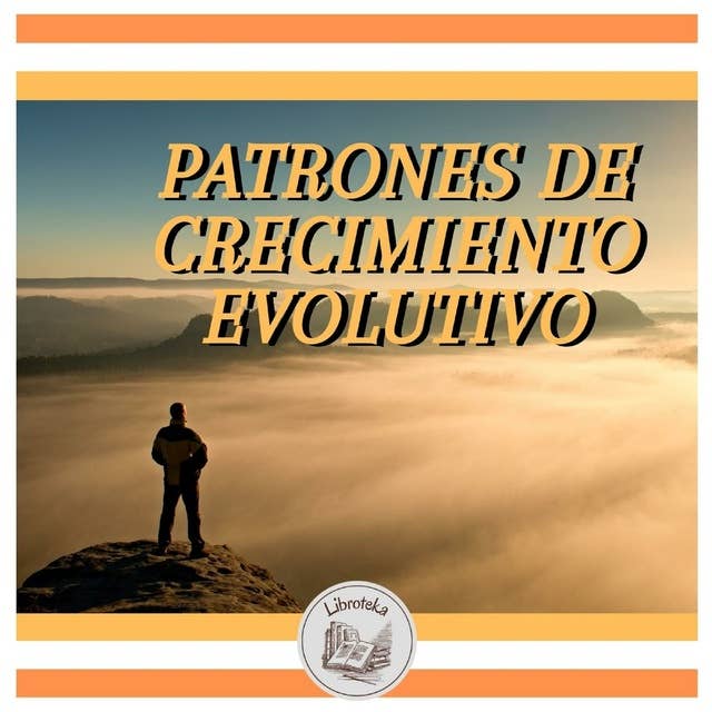 PATRONES DE CRECIMIENTO EVOLUTIVO