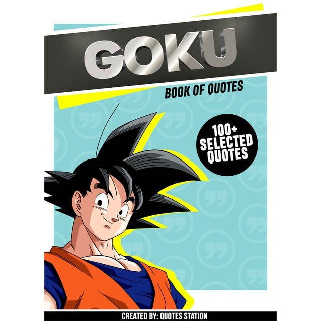 Goku: Book Of Quotes