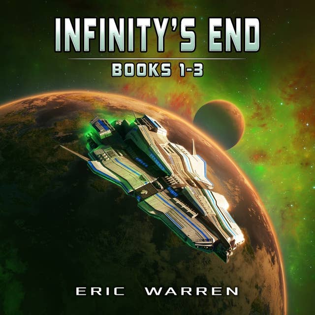 Infinity's End (Books 1 - 3)