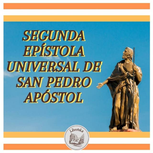 Segunda Epístola Universal De San Pedro Apóstol