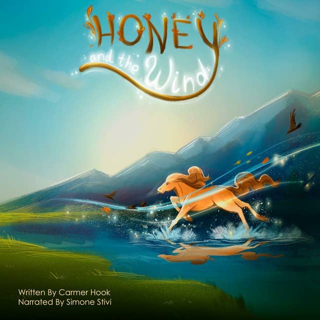 Honey And The Wind: The wind supports and encourages Honey the horse in experiencing her true potential.